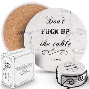 Don't F* up the table coasters